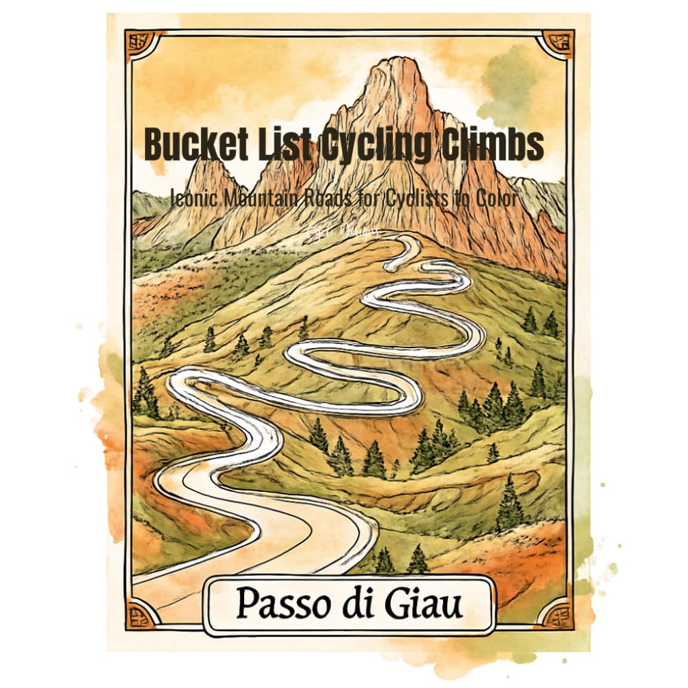 Bucket List Cycling Climbs: Iconic Mountain Roads for Cyclists to Color