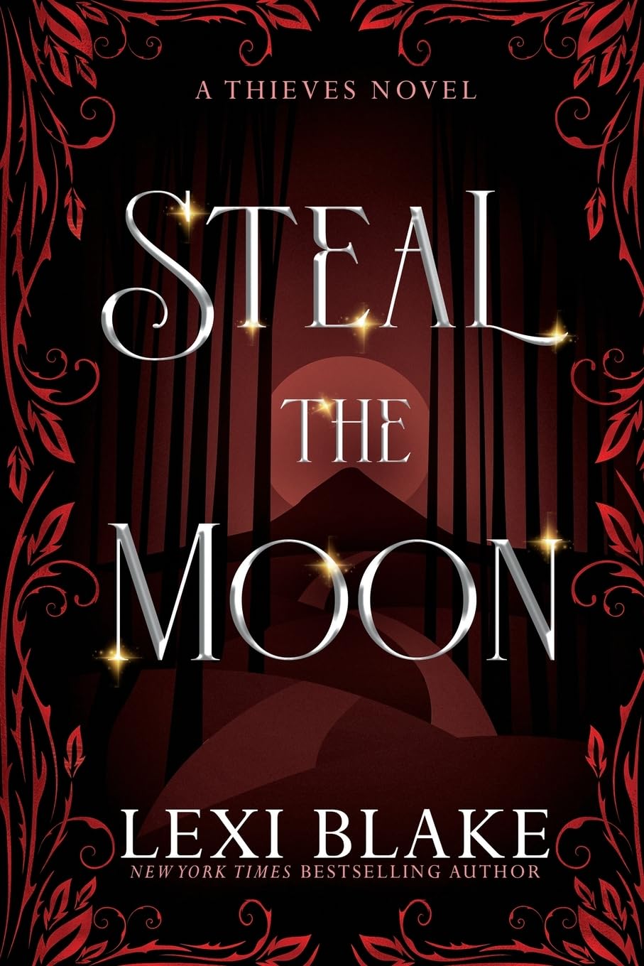 Steal the Moon: Theives #3: Volume 3 (Thieves)