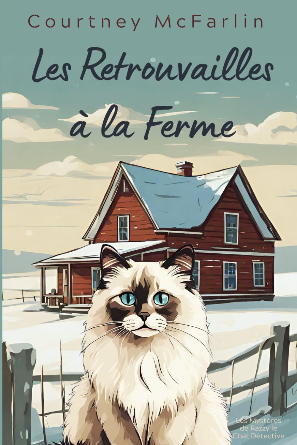 Les Retrouvailles à la ferme: Les Mystères de Razzy le Chat Détective