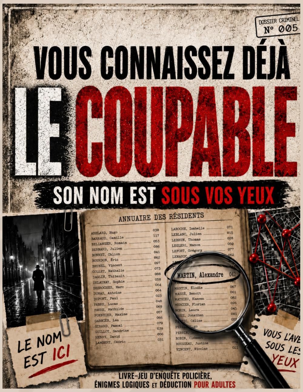 Vous connaissez déjà le coupable: Son nom est sous vos yeux | Livre-jeu d'enquête policière, énigmes logiques et déduction pour adultes (DOSSIERS CRIMINELS)