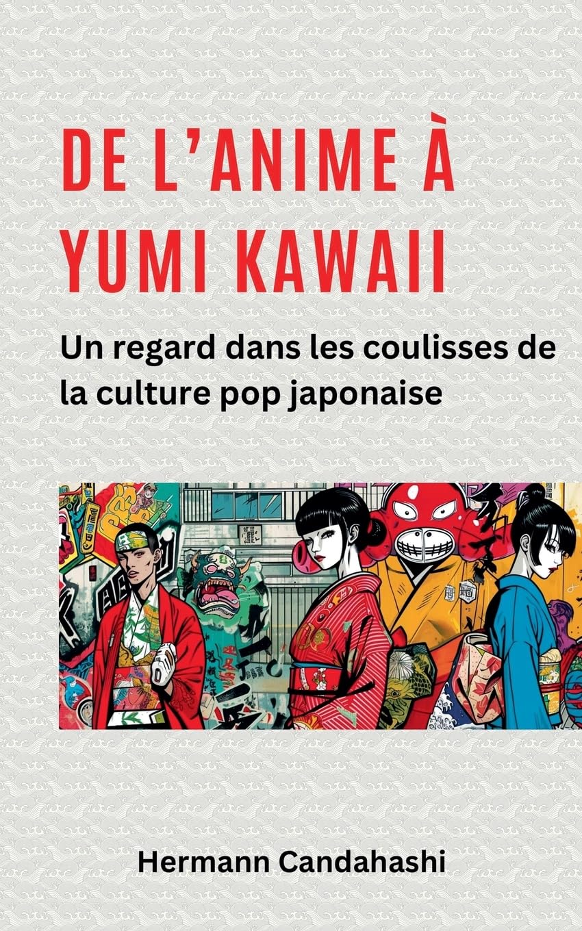 De l'Anime à Yumi Kawaii: Un regard dans les coulisses de la culture pop japonaise