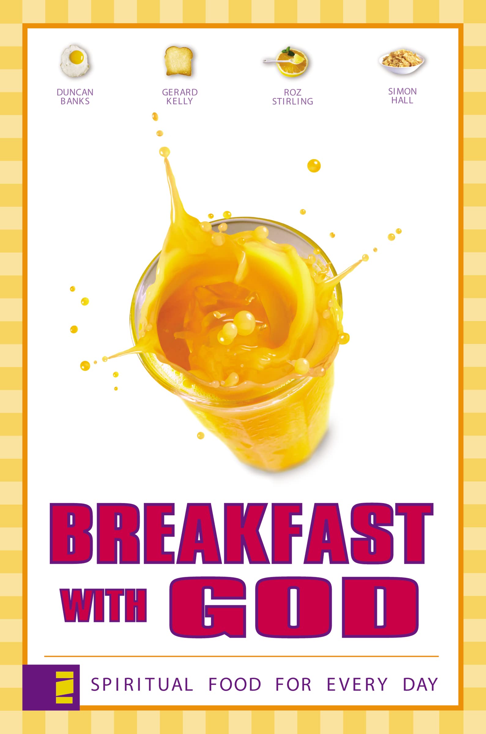 Breakfast with God: Spiritual Food for Every Day: v. 1 By Duncan Banks, Gerard