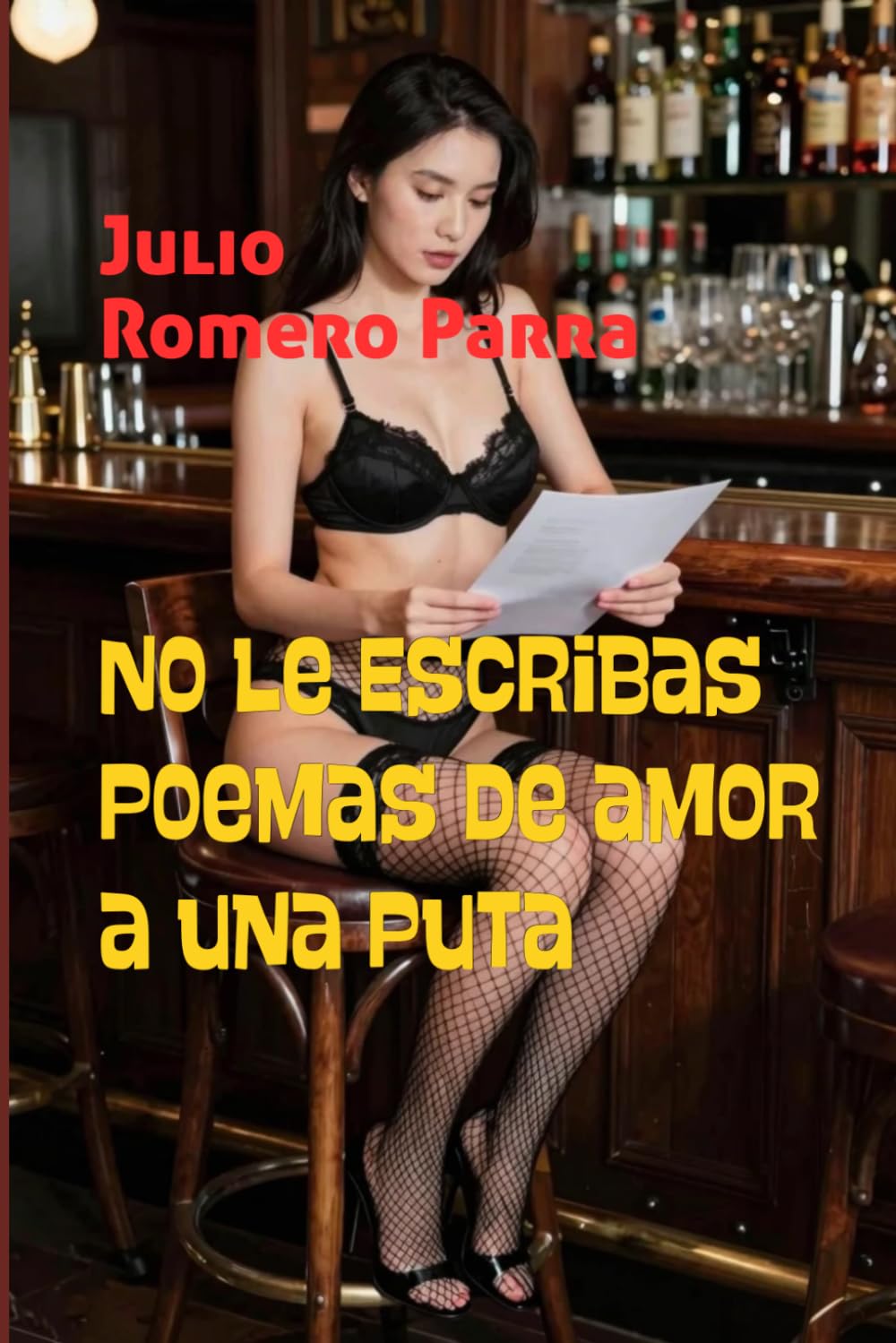 No le escribas poemas de amor a una puta