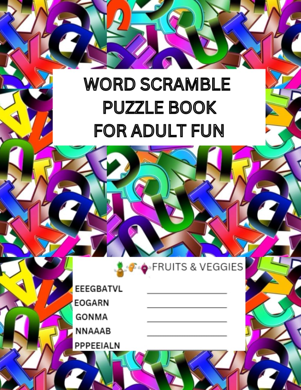 WORD SCRAMBLE PUZZLE BOOK: FOR ADULT FUN