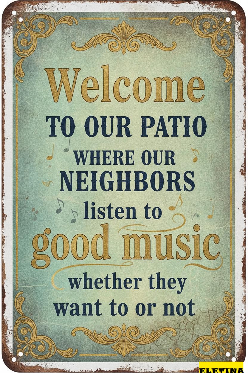 Welcome To Our Patio Good Music Tin Sign, 8x12 Inch