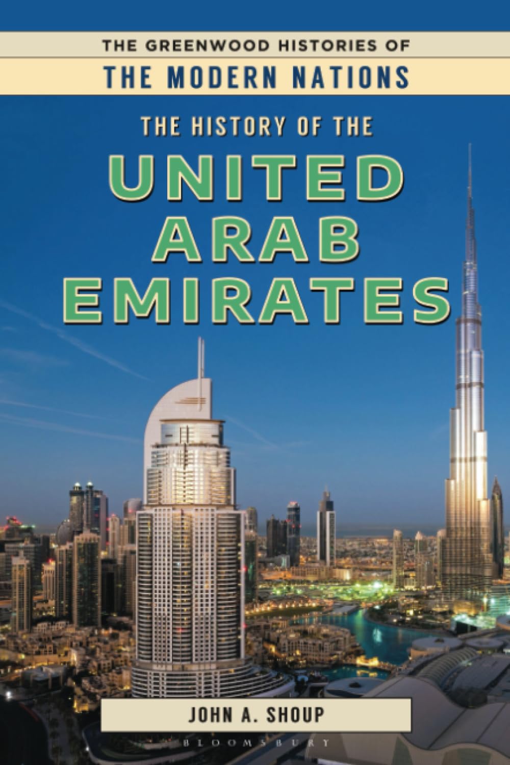 History of the United Arab Emirates, The (The Greenwood Histories of the Modern Nations)