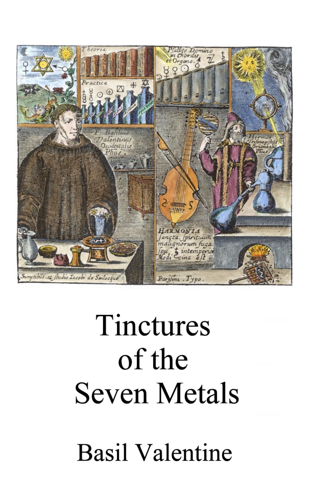 Tinctures of the Seven Metals (Alchemy Translations)