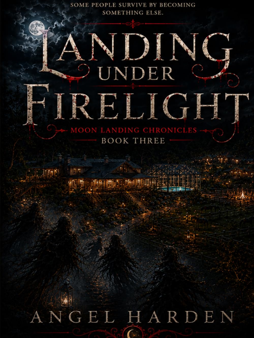 Landing Under Firelight: Moon Landing Chronicles - Book Three