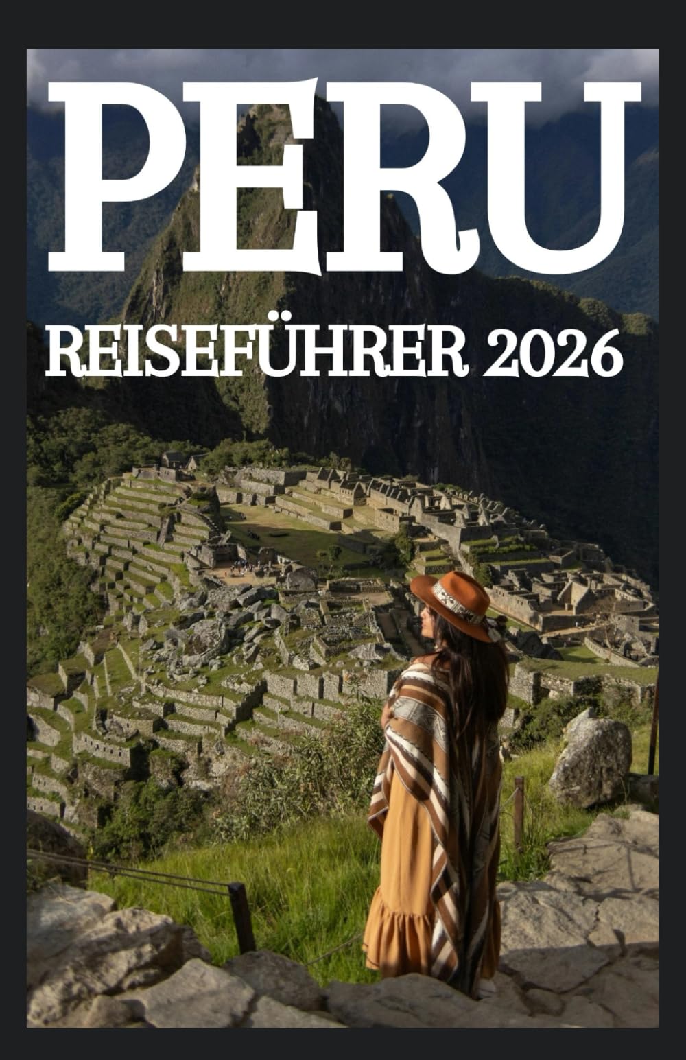 PERU REISEFÜHRER 2026
