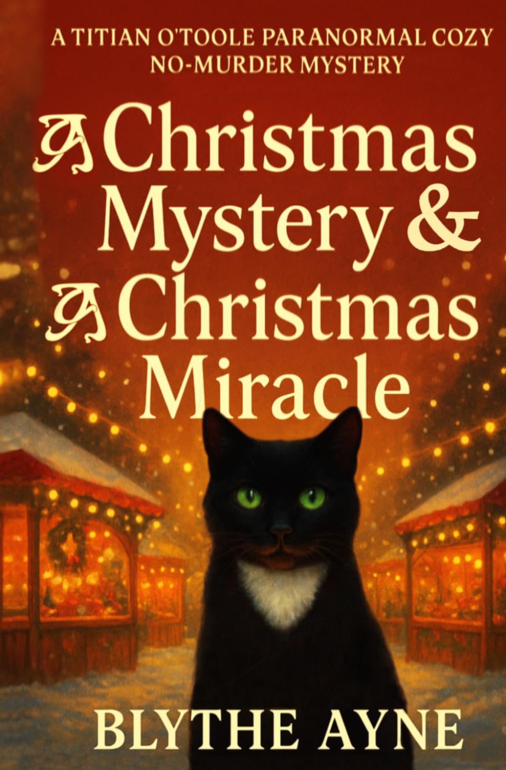 A Christmas Mystery & A Christmas Miracle: A Titian O’Toole Cozy Paranormal No-Murder Mystery (Titian O'Toole Paranormal Cozy No-Murder Mysteries)