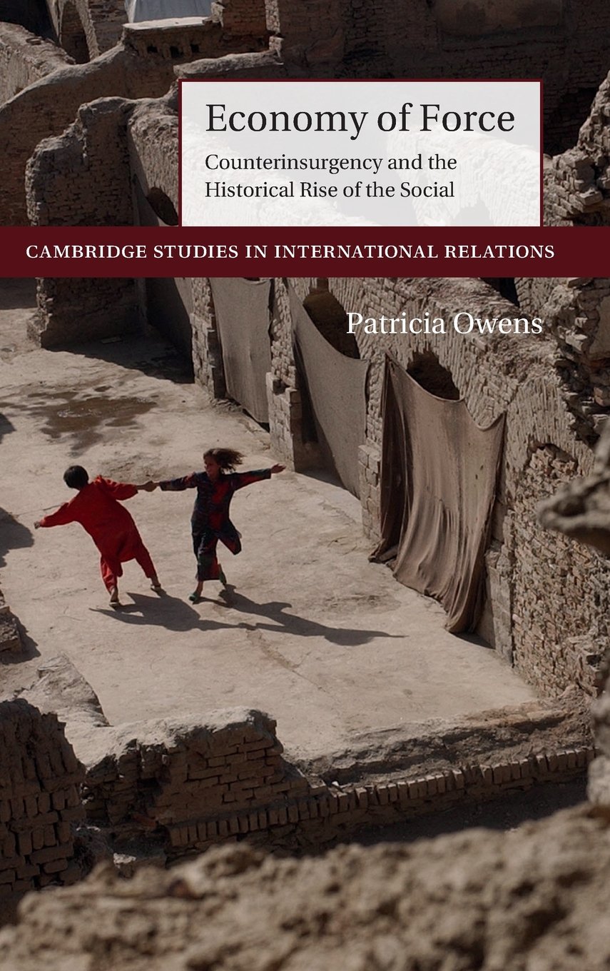 Cambridge Studies in International Relations Ser.: Economy of Force : ...