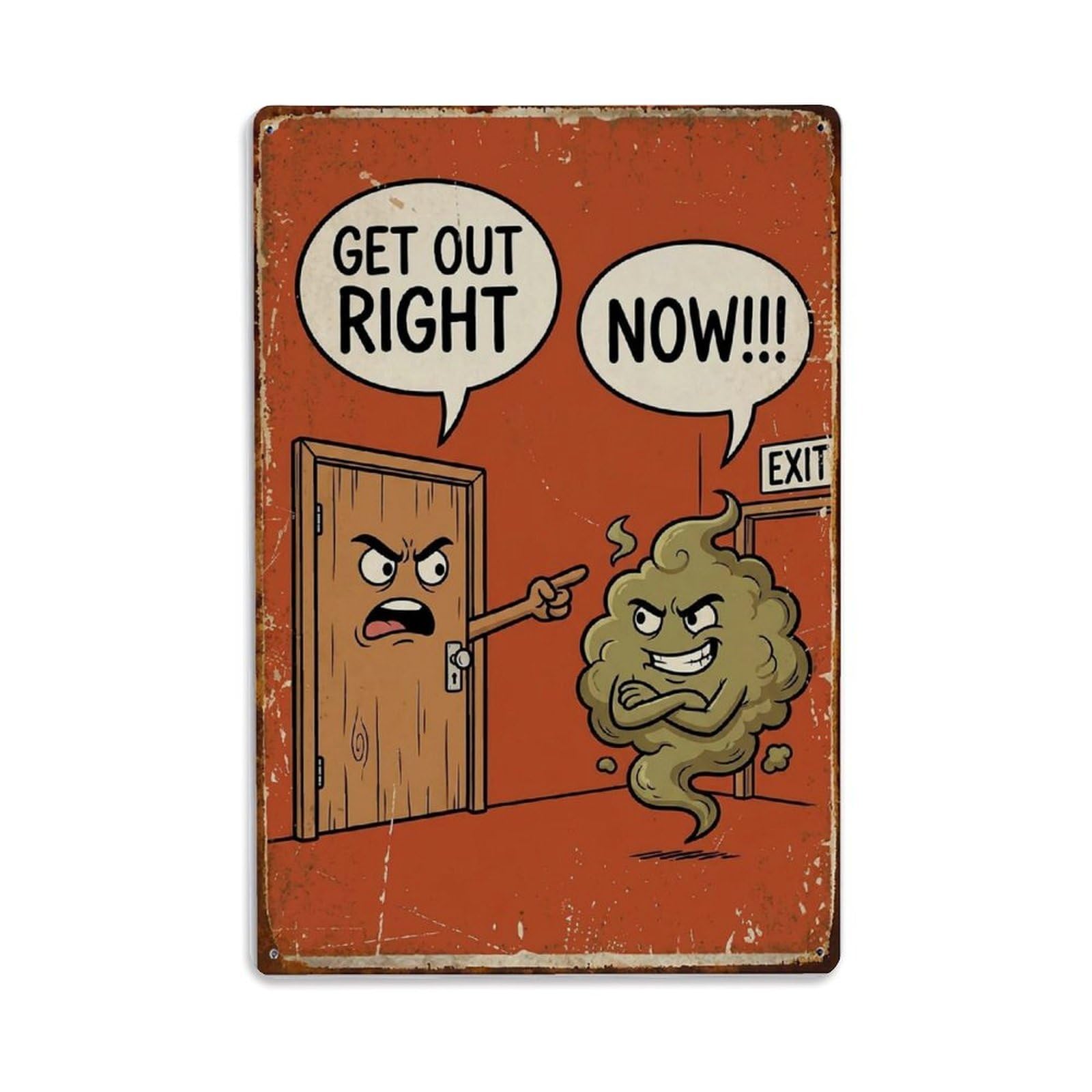Get Out Right Now Funny Vintage Humorous Toilet Metal Tin Sign