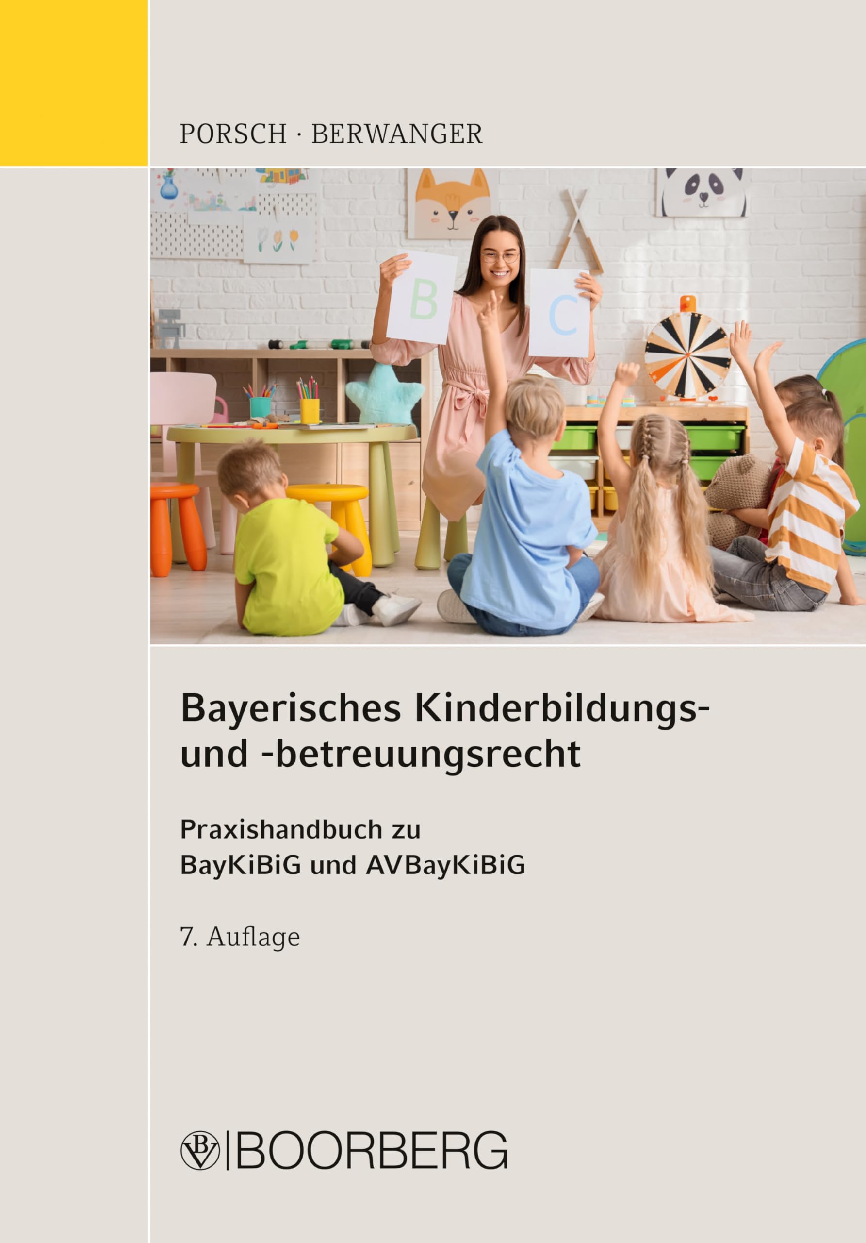 Bayerisches Kinderbildungs- und -betreuungsrecht: Praxishandbuch zu BayKiBiG und AVBayKiBiG