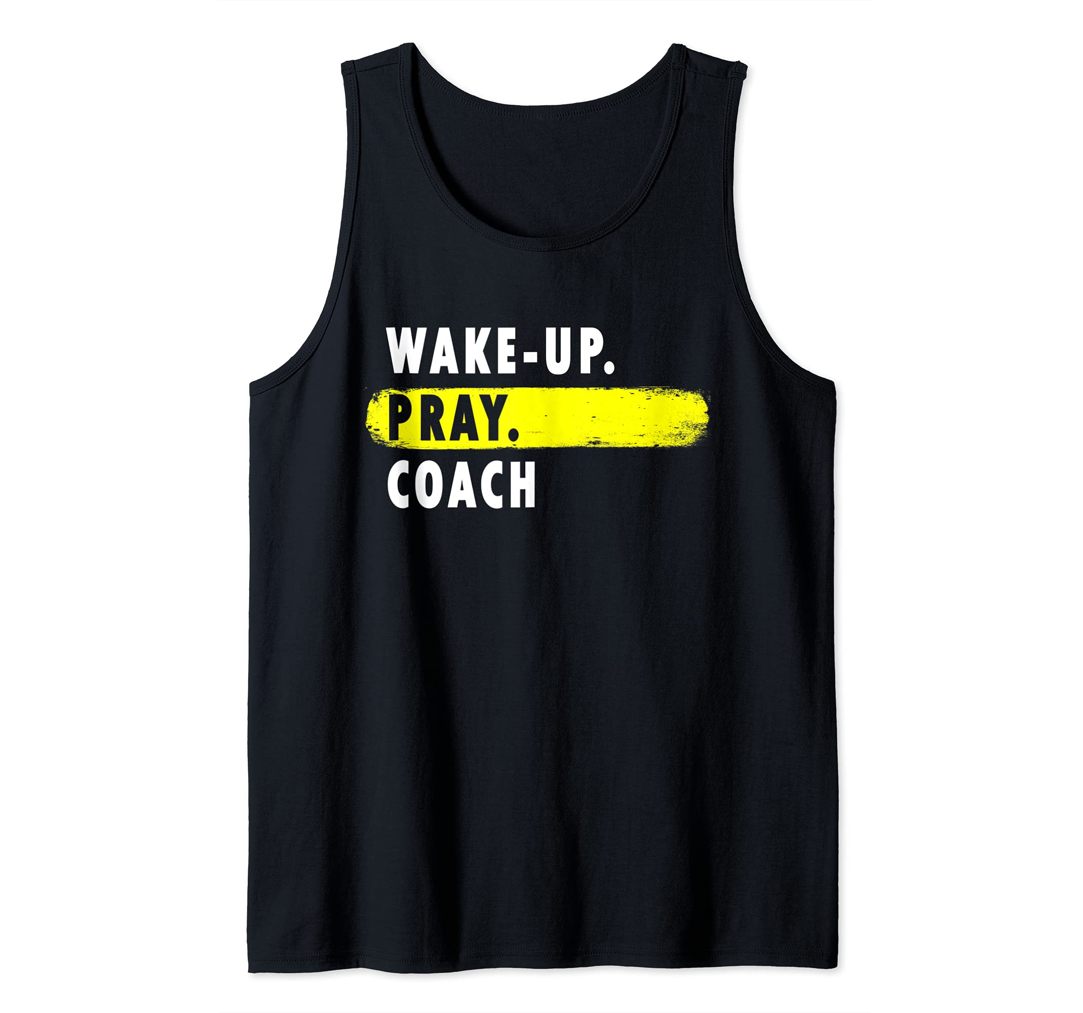 Wake Up, Pray, Coach - Novelty Hobby Tank Top, Black, S