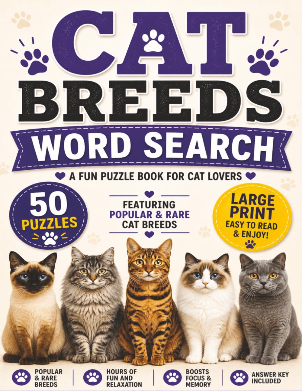Cat Breeds Word Search: Large Print Puzzles For People Who Love Cats. 50 Cat Breed Word Searches with Educational Details!
