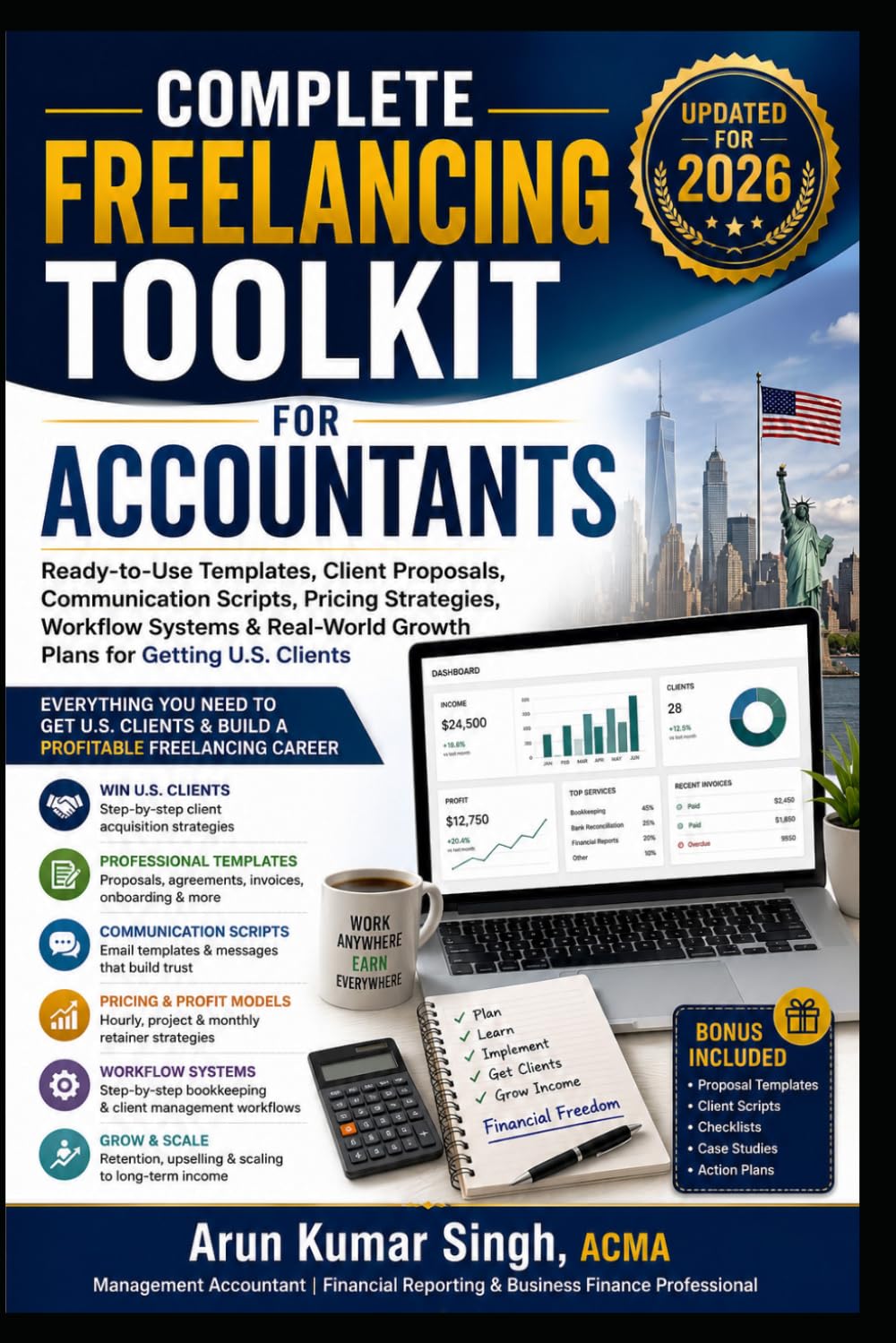COMPLETE FREELANCING TOOLKIT FOR ACCOUNTANTS: Ready-to-Use Templates, Client Proposals, Communication Scripts, Pricing Strategies, Workflow Systems & ... Clients: 1 (ACCOUNTING CAREER & AI SERIES)