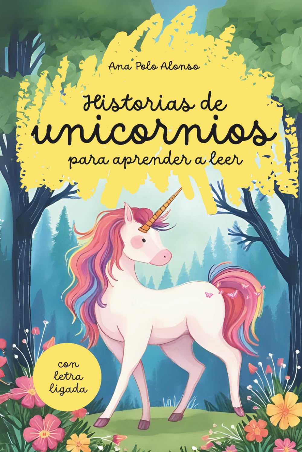 Historia de unicornios para aprender a leer. Cuento infantil con letra ligada (minúscula). 5, 6, 7 años
