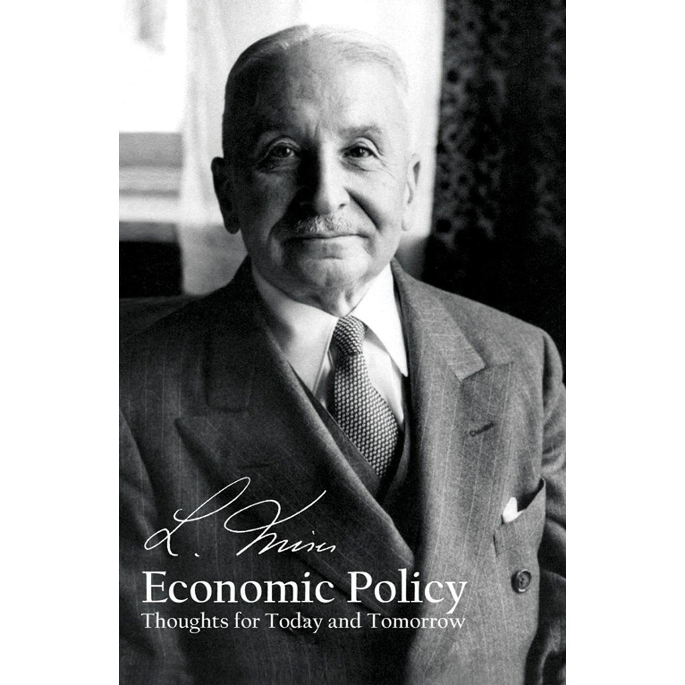 Economic Policy: Thoughts for Today and Tomorrow