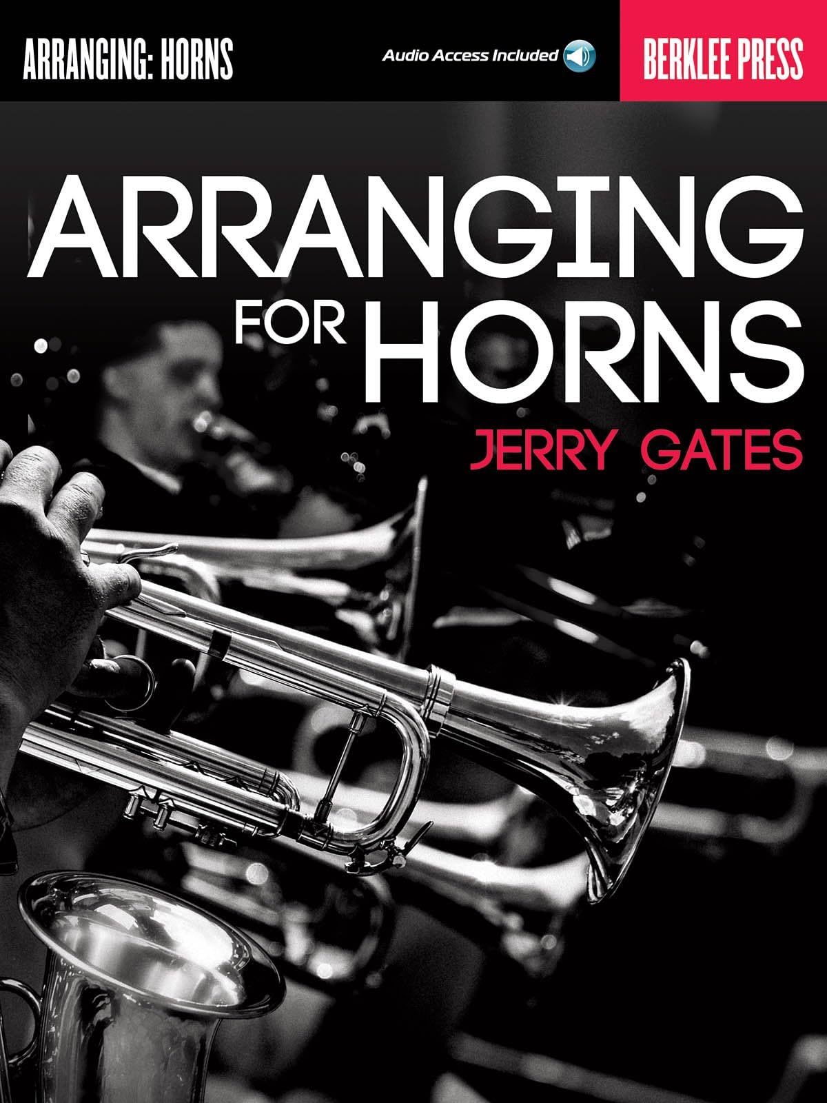 Arranging for Horns by Jerry Gates Book/Online Audio