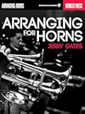 Arranging for Horns by Jerry Gates Book/Online Audio