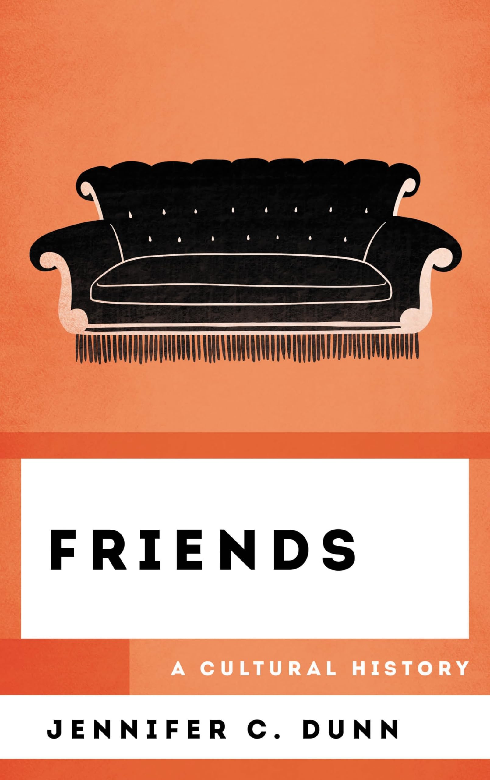 Friends A Cultural History livre anglais sur l'histoire de la série TV culte