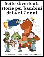 Sette divertenti storie per bambini dai 4 ai 7 anni Formato=Formato Kindle