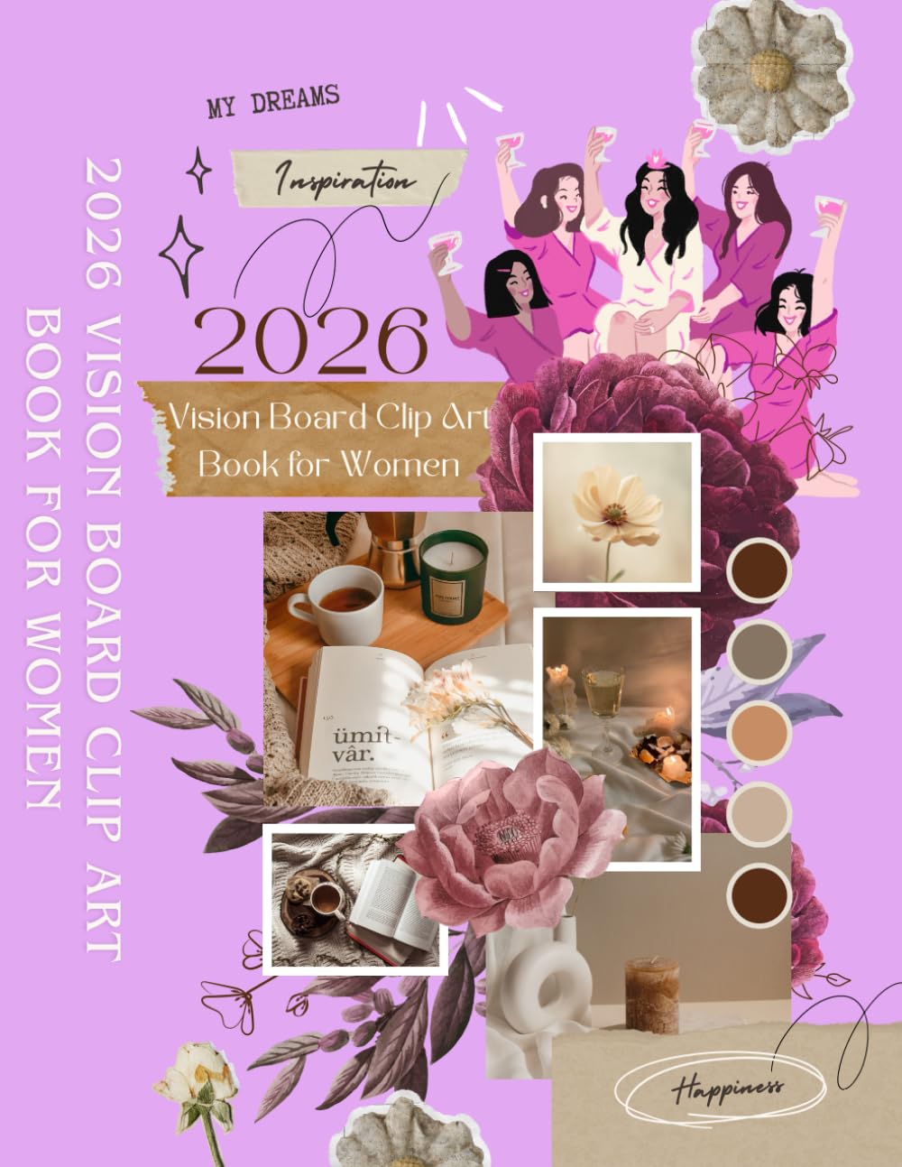 2026 Vision Board Clip Art Book for Women: 400+ Pictures & Quotes for Your Dream Board, Manifestation, and Goal Setting (Magazines for Vision Boarding)