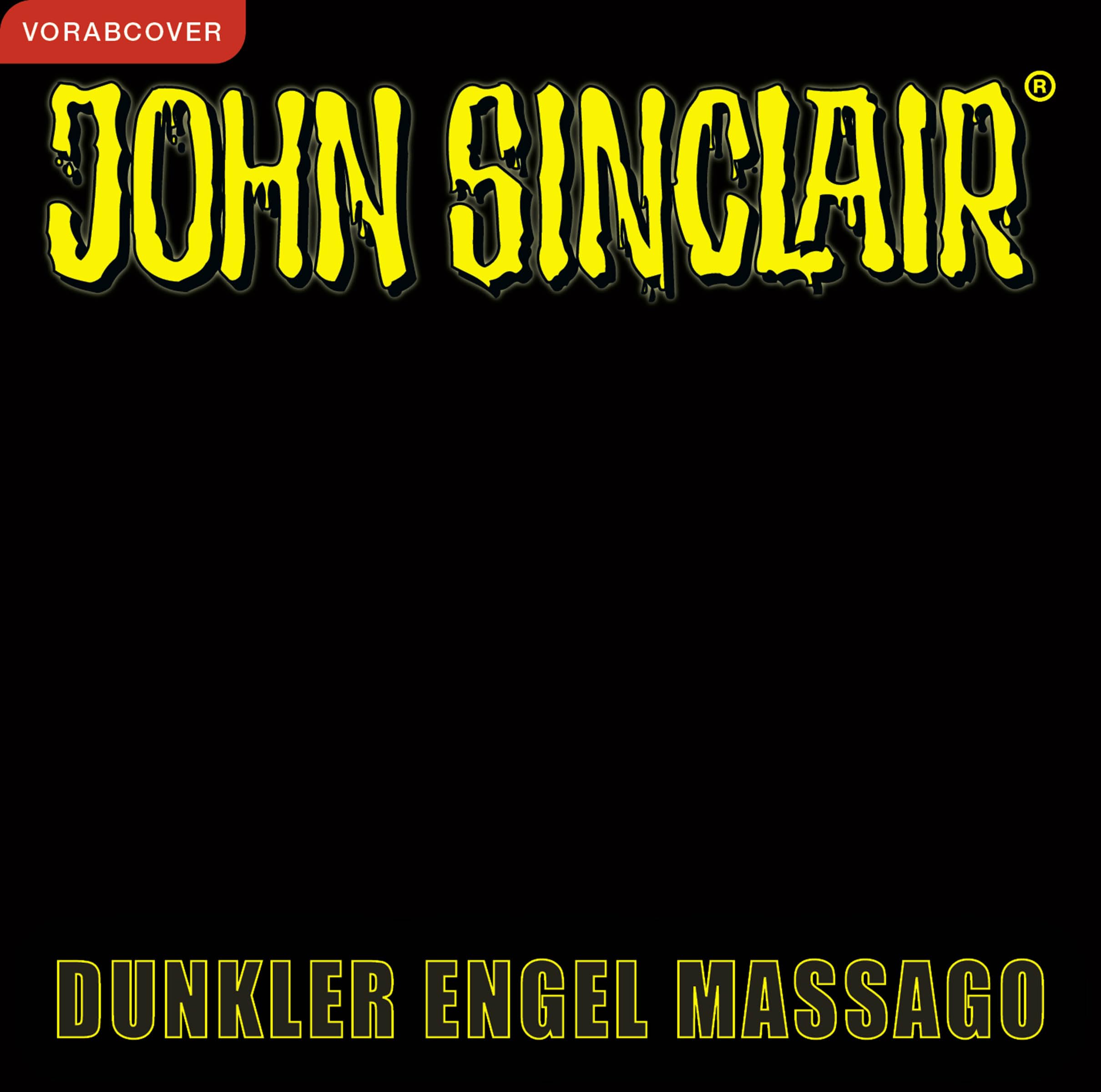 John Sinclair - Dunkler Engel Massago: Sonderedition 19. Hörspiel. (John Sinclair Hörspiel-Sonderedition, Band 19)
