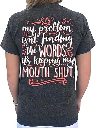 Southern Attitude My Problem is Keeping My Mouth Shut Womens T-Shirt