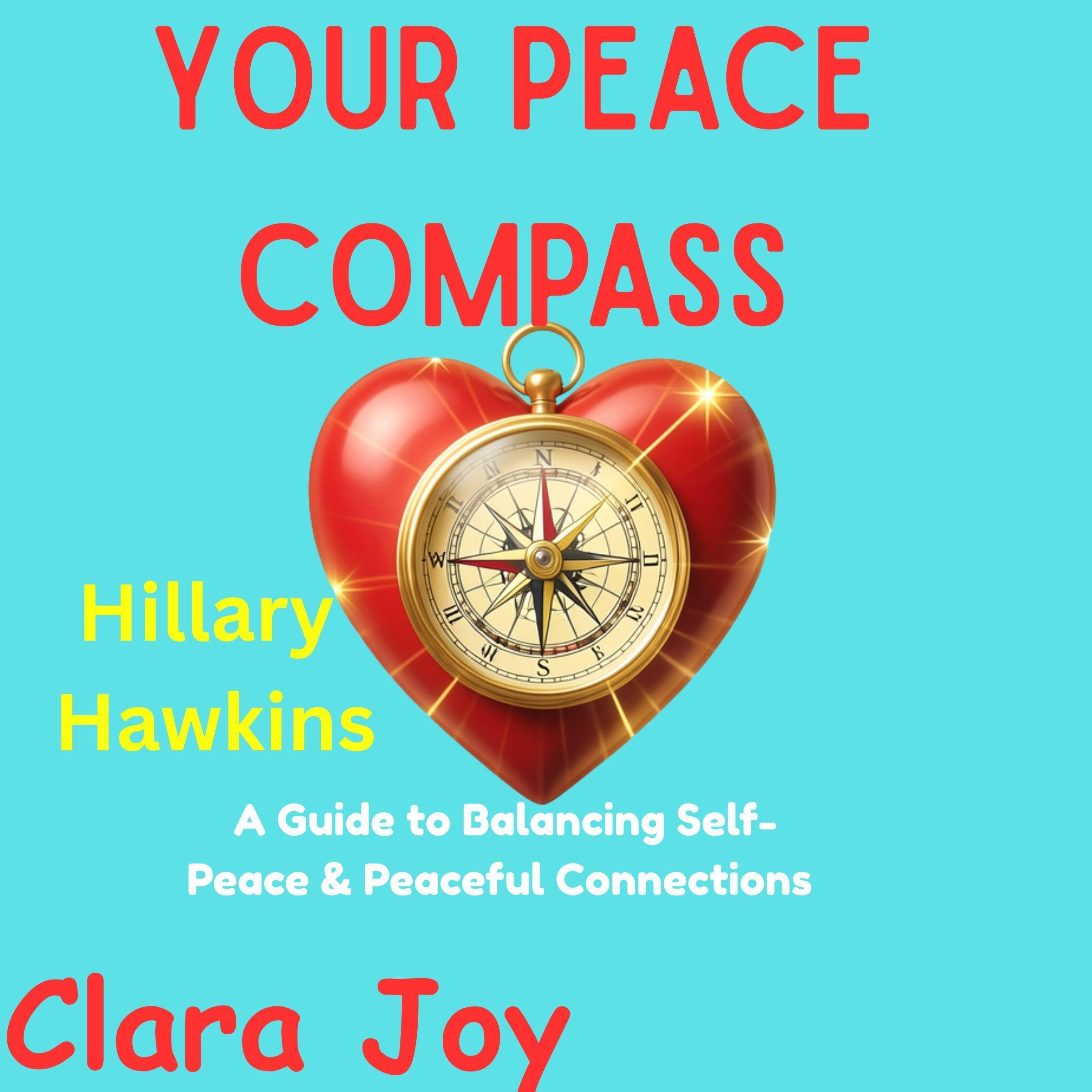 Cover art for Your Peace Compass: A Guide to Balancing Inner Peace & Peaceful Connections