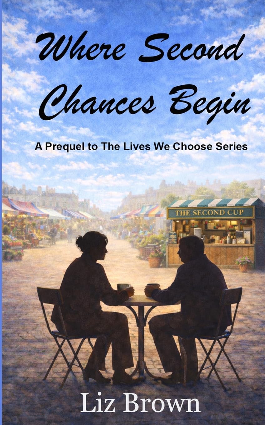 Where Second Chances Begin: PREQUEL (The Lives We Choose)