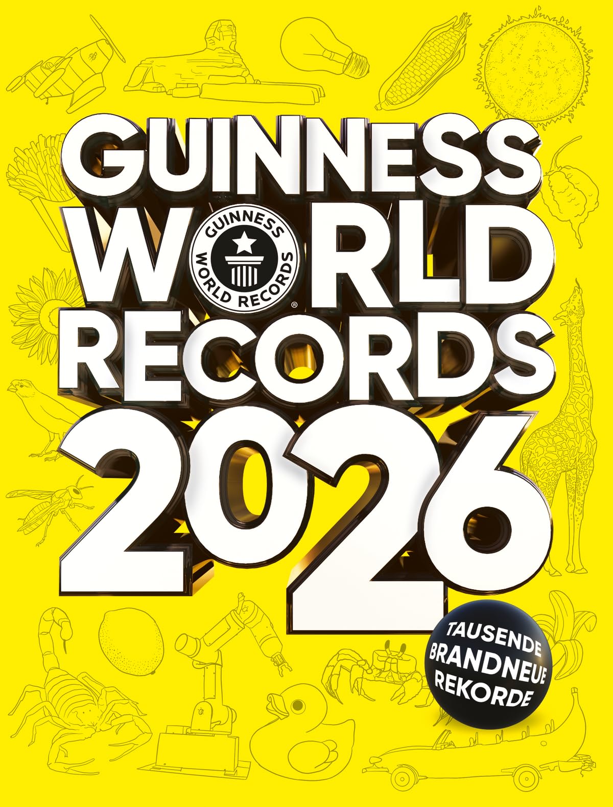 Guinness World Records - 2026: Deutschsprachige Ausgabe