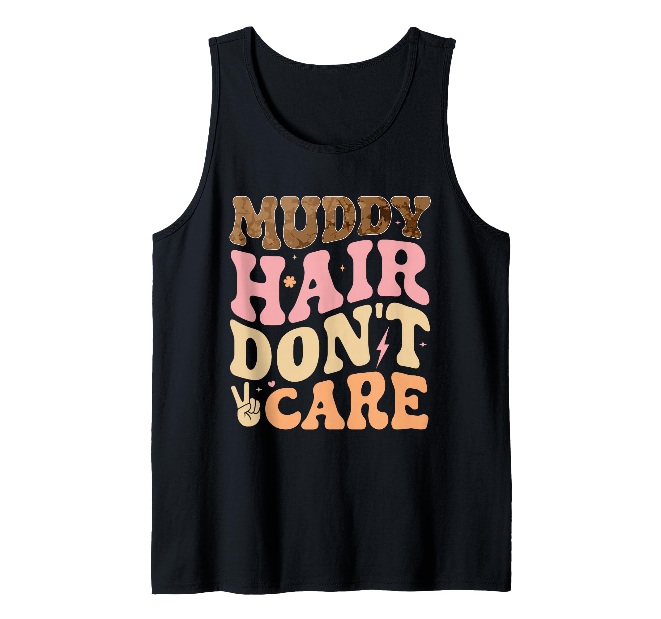 Muddy Hair Don't Care Funny Mud Run Women Muddy Race Running Tank Top