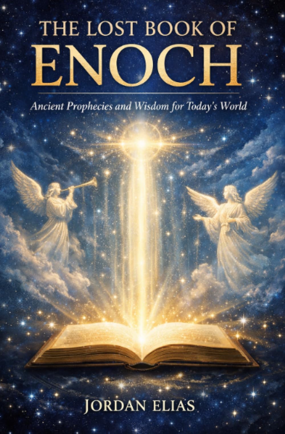 The lost book of Enoch: Ancient Prophecies and Wisdom for Today’s World
