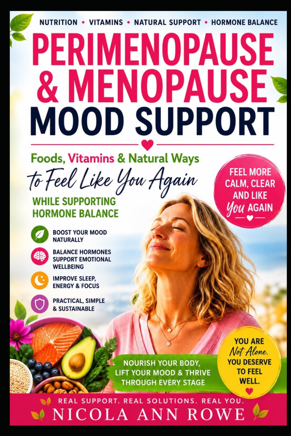 Perimenopause & Menopause Mood Support: Foods, Vitamins & Natural Ways to Feel Like You Again While Supporting Hormone Balance