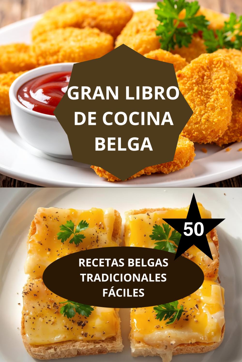 EL GRAN LIBRO DE LA COCINA BELGA: RECETAS BELGAS TRADICIONALES FÁCILES-cocina belga facil- gastronomia belga paso a paso
