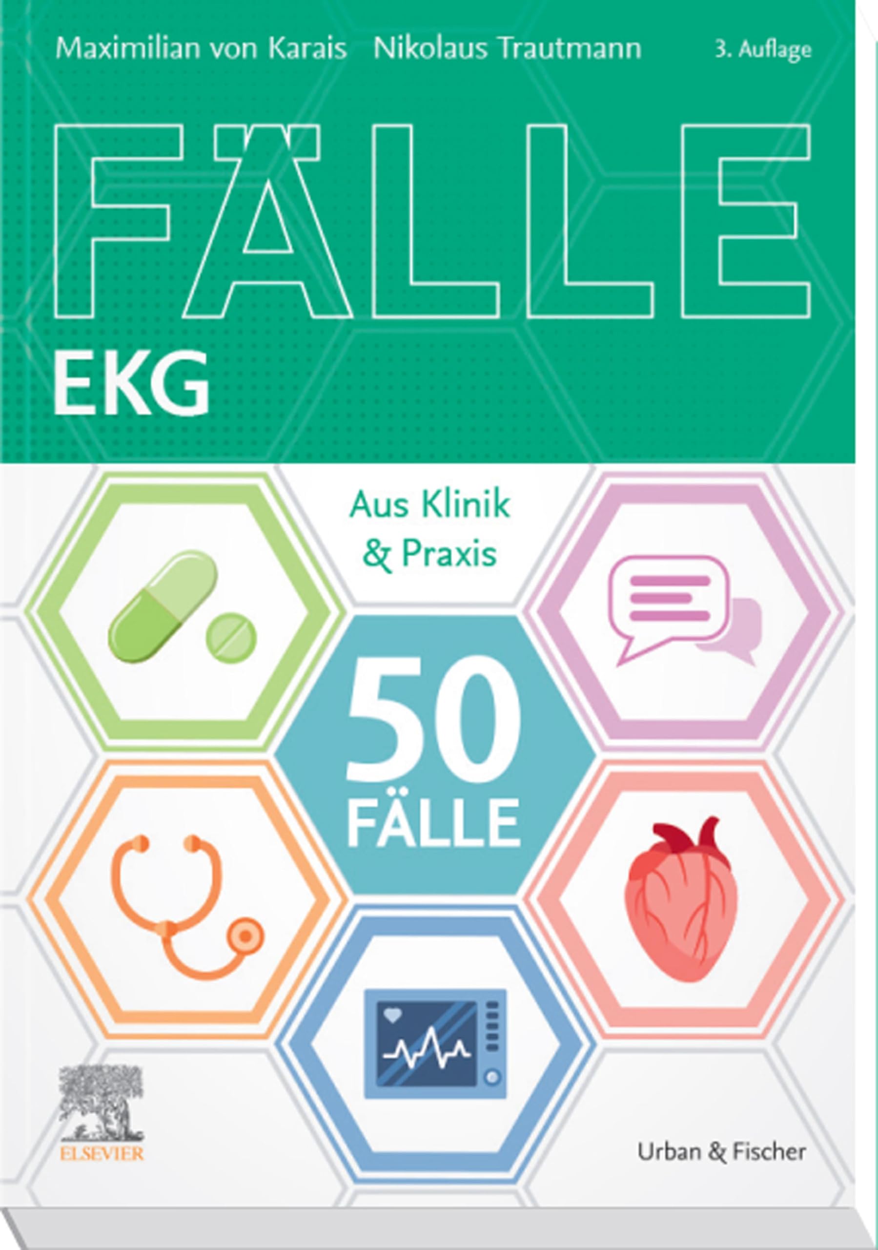 50 Fälle EKG: Aus Klinik und Praxis (KURZLEHRBUCH - Urban & Fischer Verlag)