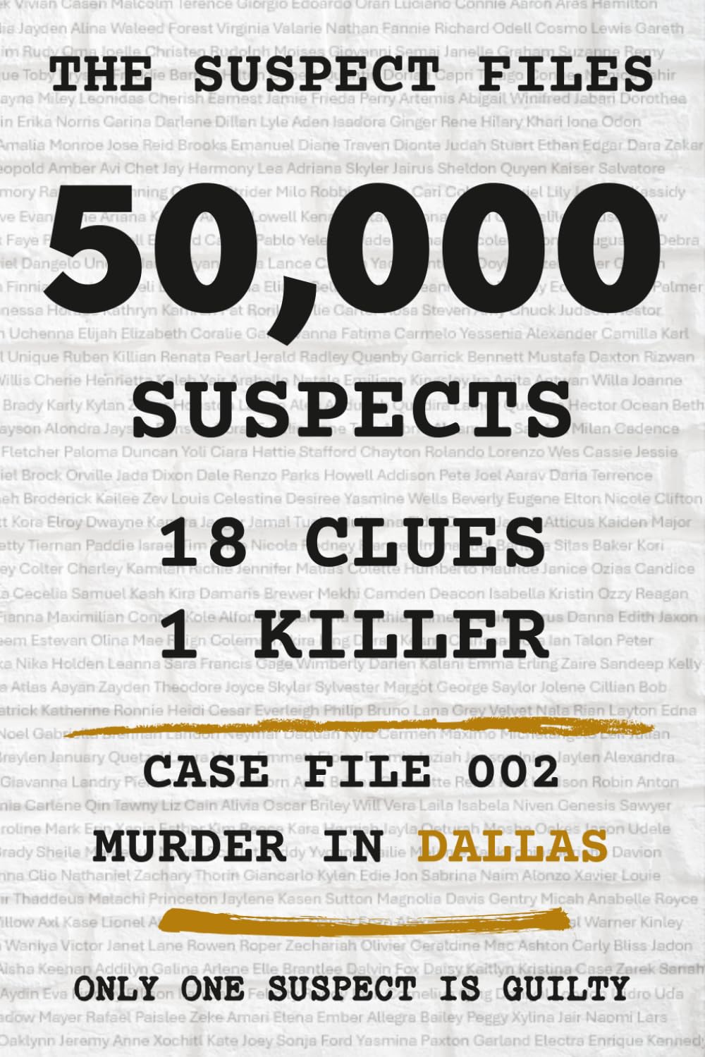 The Suspect Files - Murder in Dallas: 50,000 Suspects, 18 Clues, 1 Killer | A Murder Mystery Puzzle Book for Adults