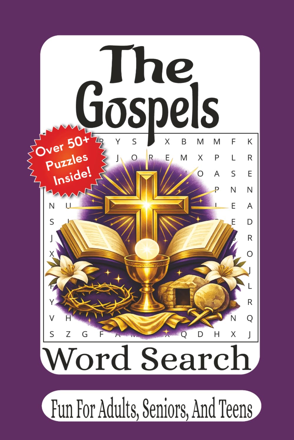 The Gospels Word Search: Faith-Filled Bible Puzzle Book Featuring Matthew, Mark, Luke & John | Inspiring Scripture-Themed Word Searches for Relaxation ... (The Bible Books Word Search Series)