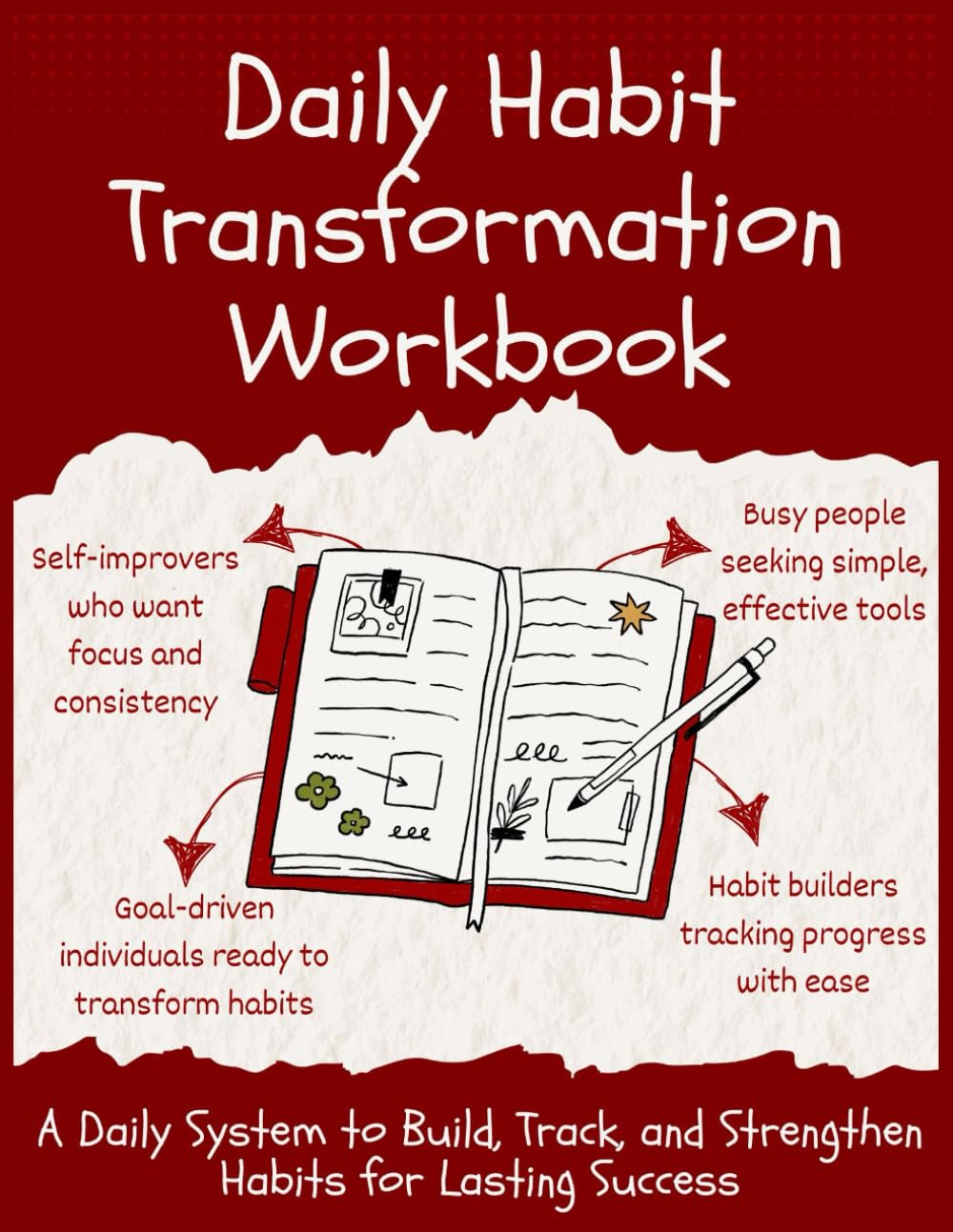 Daily Habit Transformation Workbook: Understanding your Current Habits & Triggers | New Habit Formation | Build Habit Awareness | Habit Observation ... Transformation Workbook (Workbook Series)