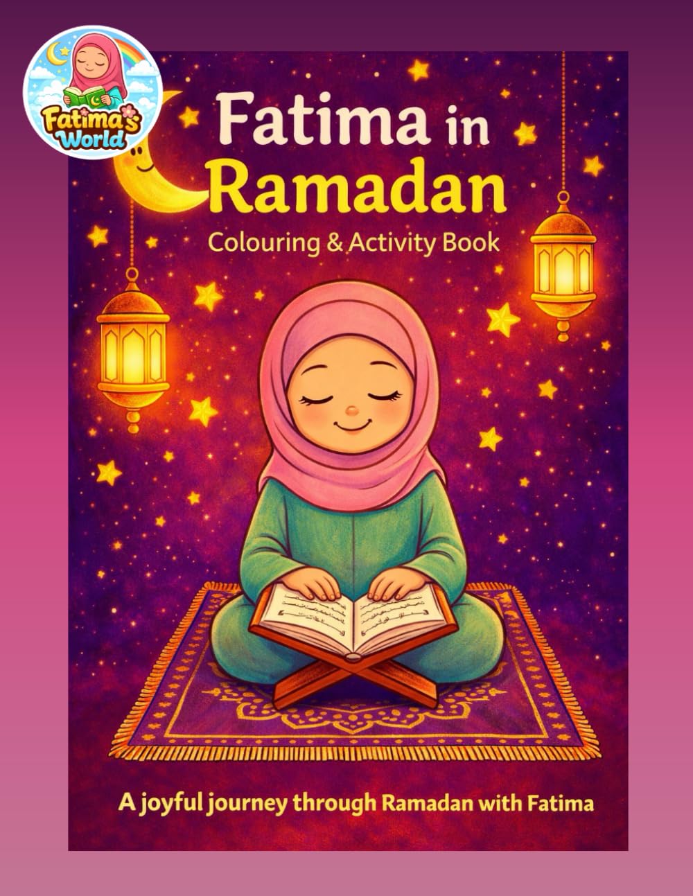 Fatima's World Ramadan Activity Book
