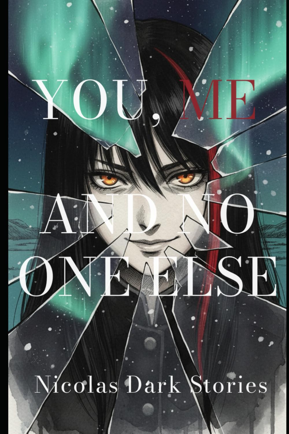 You, Me and No One Else: 1 (Nicolas Dark Stories)