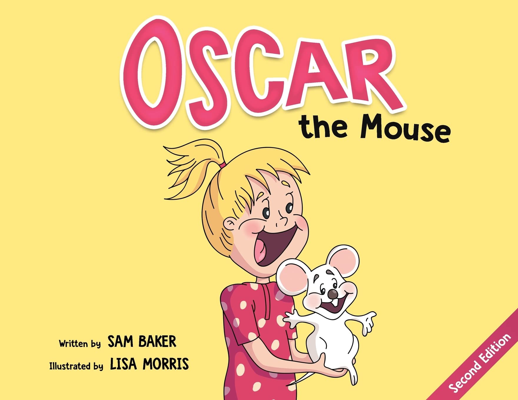 Oscar the Mouse: A Heartwarming Children's Picture Book About Friendship, Courage, and Caring for Pets: 1 (Oscar Mouse)