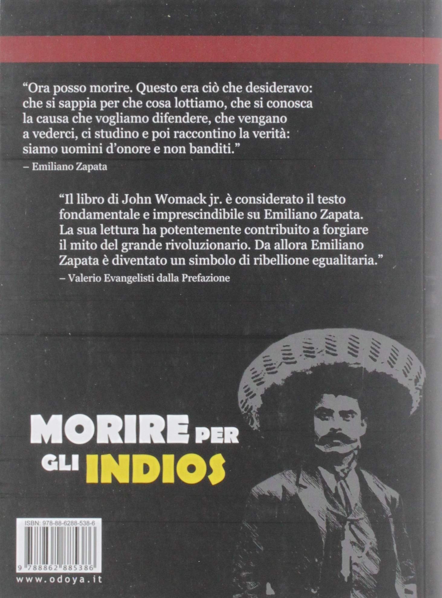 Morire per gli indios. Storia di Emiliano Zapata.