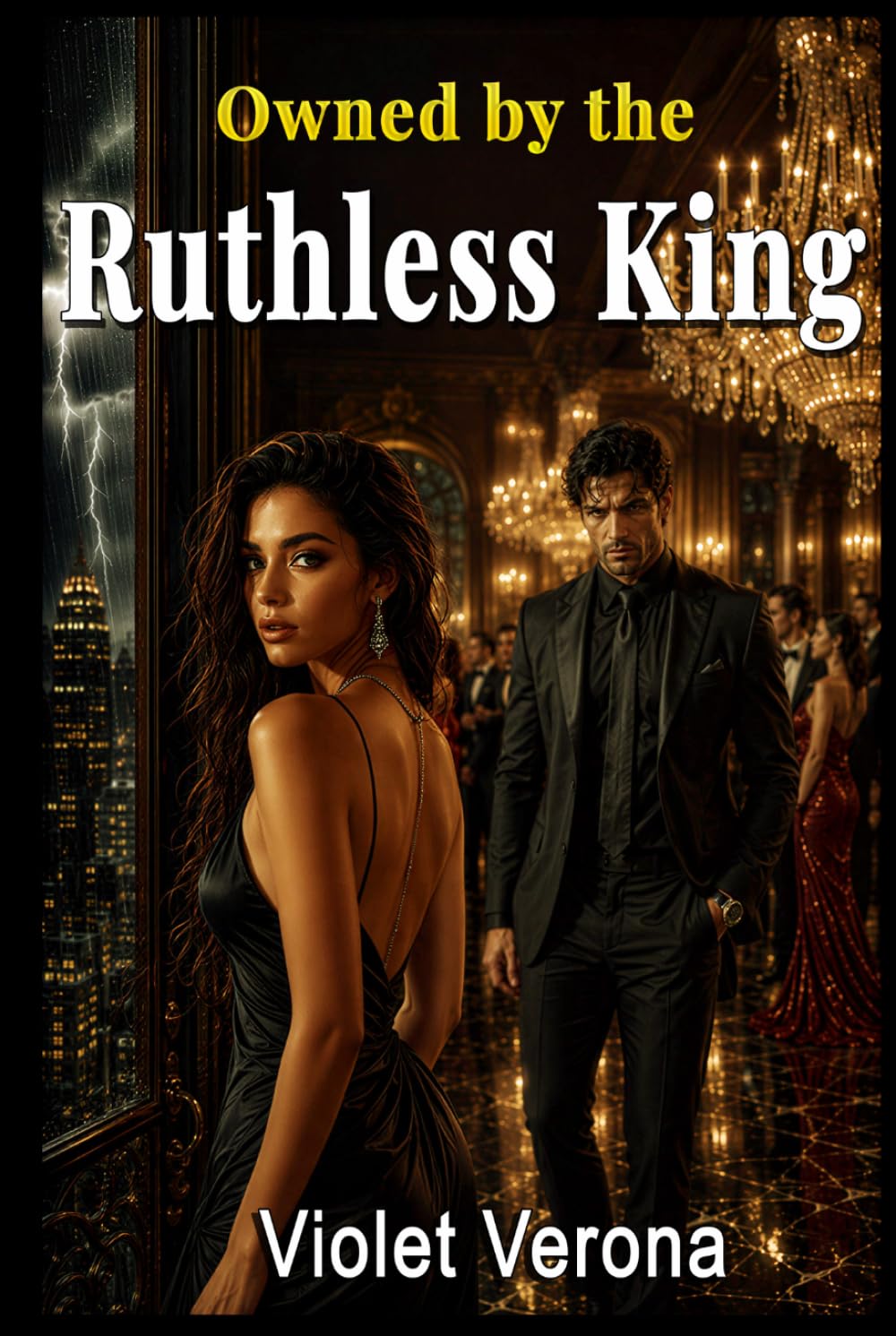 OWNED BY THE RUTHLESS KING: The Enemy's Daughter Who Stole a Mafia King's Heart.(Velvet Sins Book one)