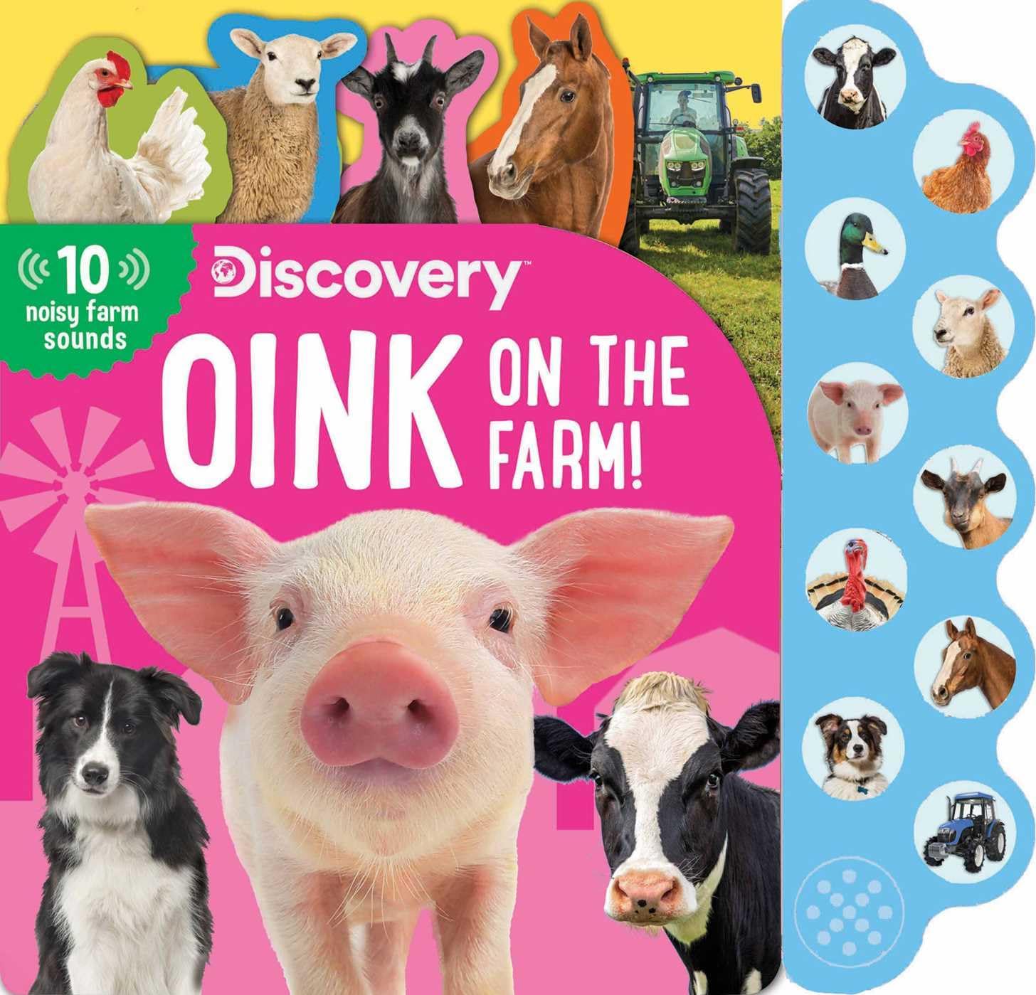 Discovery: Oink on the Farm! (10-Button Sound Books) Board book – Touch & Feel, 19 Feb. 2019