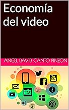 Economía del video (Spanish Edition)
