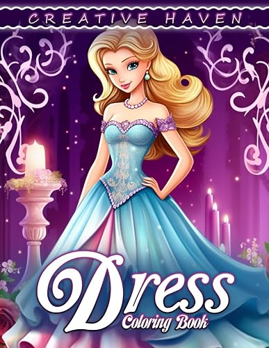 Creative Haven Dress Coloring Book: Dress Coloring Page, Fashionable Designs to Unleash Your Creativity