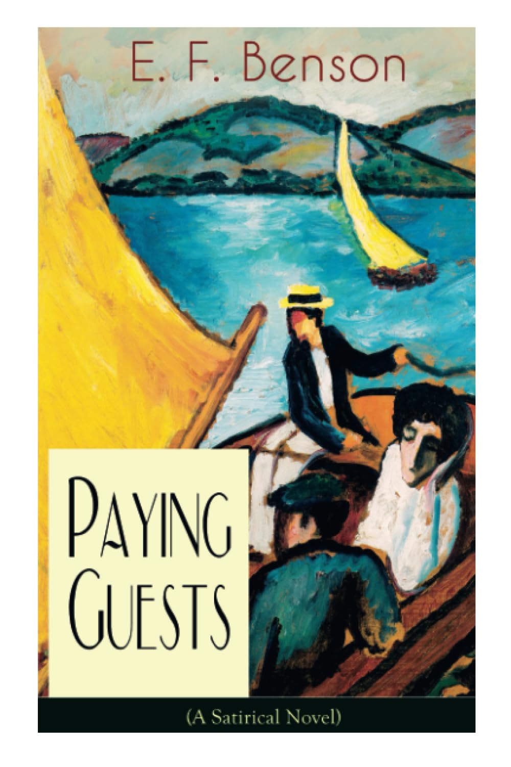 Paying Guests (A Satirical Novel): From the author of Queen Lucia, Miss Mapp, Lucia in London, Mapp and Lucia, Lucia's Progress, Trouble for Lucia, ... Stories, The Room in the Tower and many more