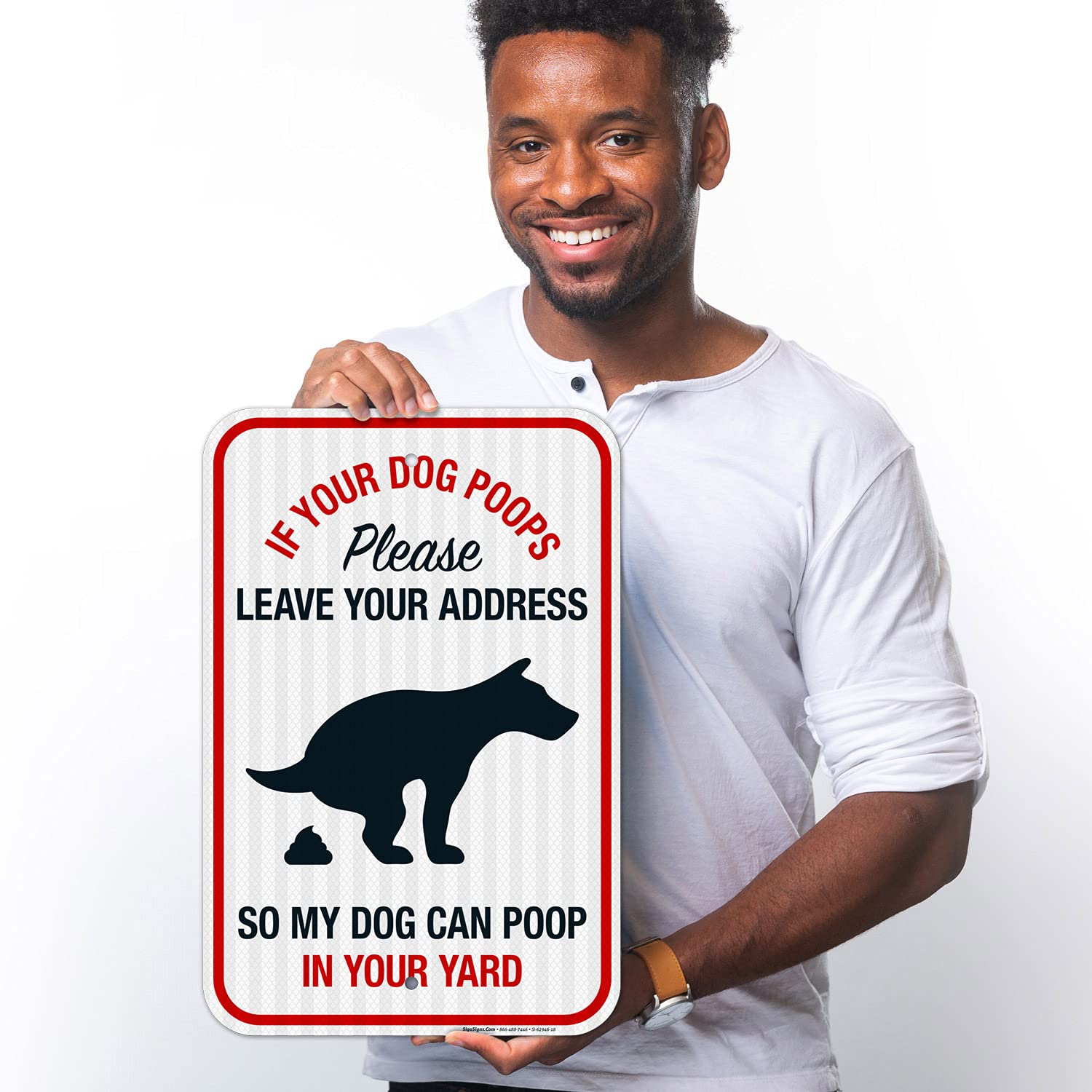 Please Leave Your Address So My Dog Can Poop in Your Yard 12x18 Inches, 3M EGP Reflective .063 Aluminum, Fade Resistant, Made in USA